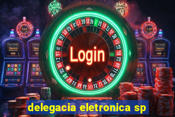 delegacia eletronica sp